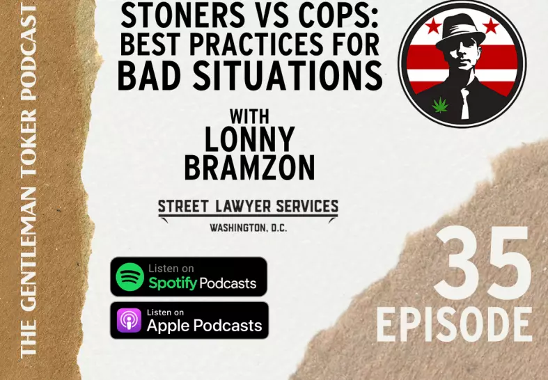 Podcast Ep. 37 | Stoners vs Cops: Best Practices for Bad Situations with Lonny Bramzon