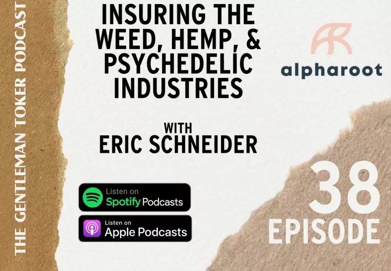 Podcast Ep. 38 | Risky Business: Insuring the Weed, Hemp, & Psychedelic Industries