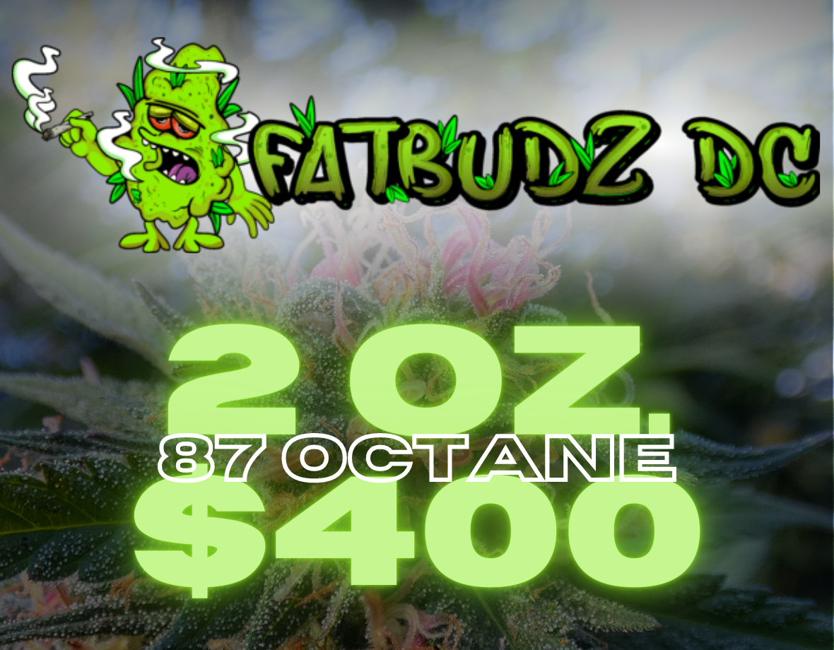 2 Oz. 87 Octane • $400